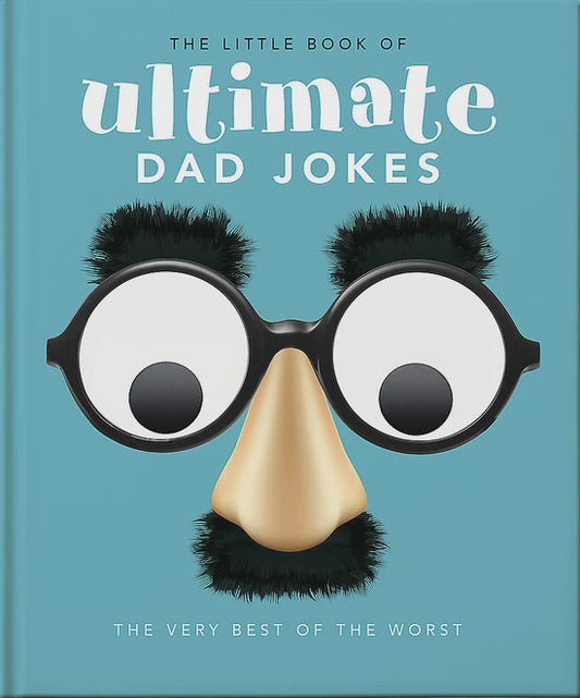 The Little Book of Ultimate Dad Jokes
